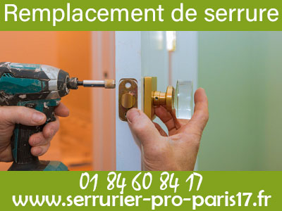 Remplacement de serrure Paris 17